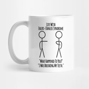 Life With Ehlers-Danlos Syndrome - Brushing Teeth Mug